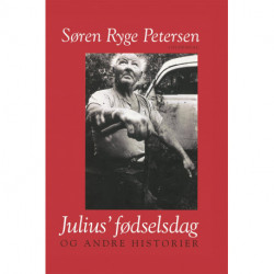 Julius' fødselsdag: Og andre historier