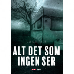 Alt det som ingen ser