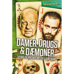 Damer, drugs og dæmoner: Thybo og Jokeren om livet som mand