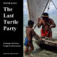 The Last Turtle Party: Endangered Native People in Micronesia