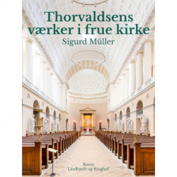 Thorvaldsens værker i frue kirke
