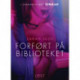 Forført på biblioteket - en erotisk novelle