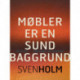 Møbler er en sund baggrund