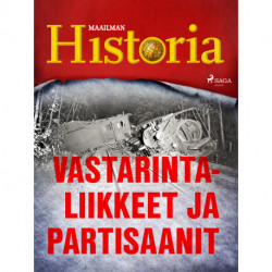 Vastarintaliikkeet ja partisaanit
