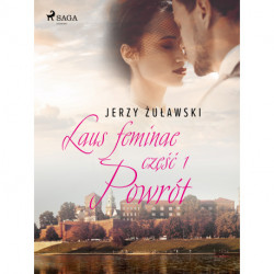 Laus feminae 1: Powrót