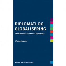 Diplomati og globalisering: En introduktion til Public Diplomacy