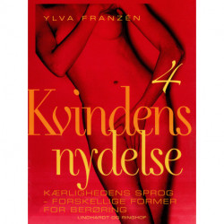 Kvindens nydelse 4: Kærlighedens sprog - forskellige former for berøring