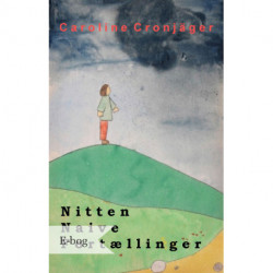 Nitten Naive Fortællinger