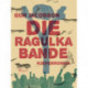 Die Ragulka-Bande
