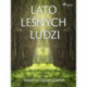 Lato leśnych ludzi