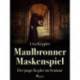 Maulbronner Maskenspiel - Der junge Kepler im Seminar