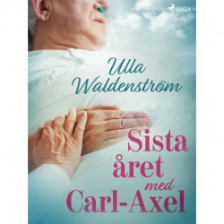 Sista året med Carl-Axel