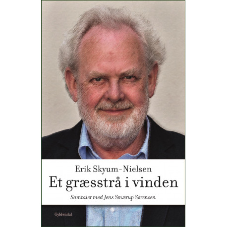 Et græsstrå i vinden: Samtaler med Jens Smærup Sørensen