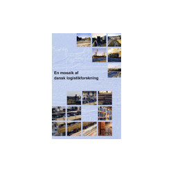 En mosaik af dansk logistikforskning