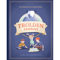 Trolden i Bjerget: - om en lort på en myretue, og hvordan tre brødre består tre prøver og prøver at være cool samtidig