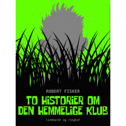 To historier om den hemmelige klub