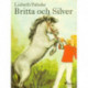 Britta och Silver