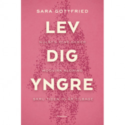 Lev dig yngre