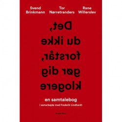 Det, du ikke forstår, gør dig klogere