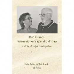 Rud Grandt regressionens grand old man: - et liv på rejse med sjælen