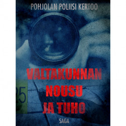 Valtakunnan nousu ja tuho