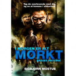 I morgen er alt mørkt - Brages historie: Brages historie