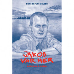 Jakob var her: Bogen om Ejersbo
