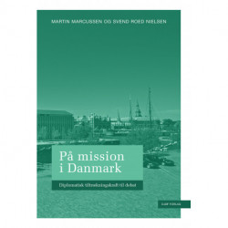 På mission i Danmark: Diplomatisk tiltrækningskraft til debat