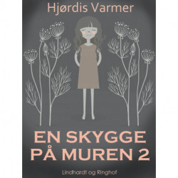 En skygge på muren 2
