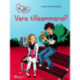 K för Klara 2 - Vara tillsammans?