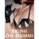 Skinn og gummi