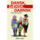Dansk, dænsk, darnsk: That’s the question