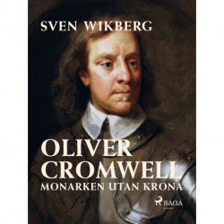 Oliver Cromwell : monarken utan krona