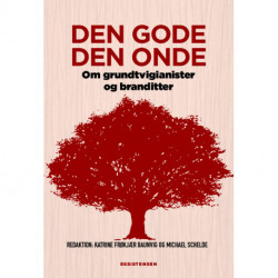Den gode den onde: Om grundtvigianister og branditter