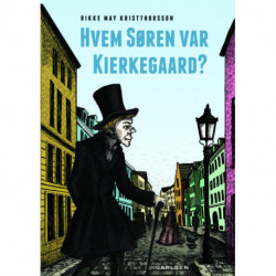 Hvem Søren var Kierkegaard?