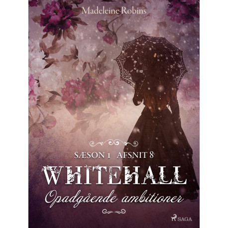 Whitehall: Opadgående ambitioner 8