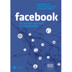 Facebook: Fra socialt netværk til metamedie