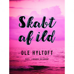 Skabt af ild