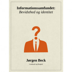 Informationssamfundet: Bevidsthed og identitet