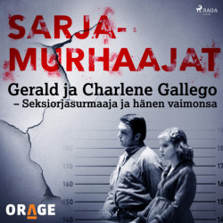 Gerald ja Charlene Gallego – Seksiorjasurmaaja ja hänen vaimonsa