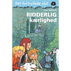 Det fortryllede slot 2: Ridderlig kærlighed