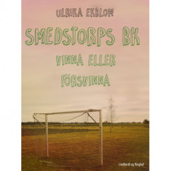Smedstorps BK : vinna eller försvinna