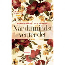 Når du mindst venter det: - Mit livs noveller 2