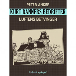 Kurt Danners bedrifter: Luftens betvinger