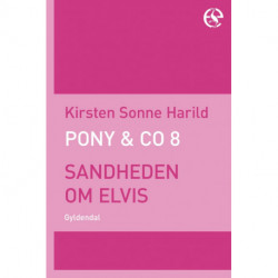PONY & Co. 8 - Sandheden om Elvis