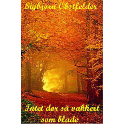 Intet dør så vakkert som blade