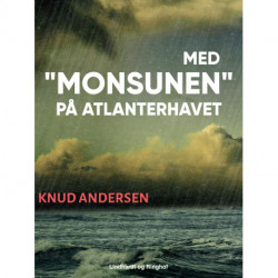 Med "Monsunen" på Atlanterhavet
