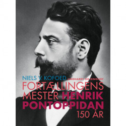Fortællingens Mester - Henrik Pontoppidan 150 år
