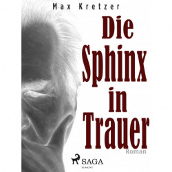 Die Sphinx in Trauer