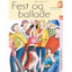 Fest og ballade